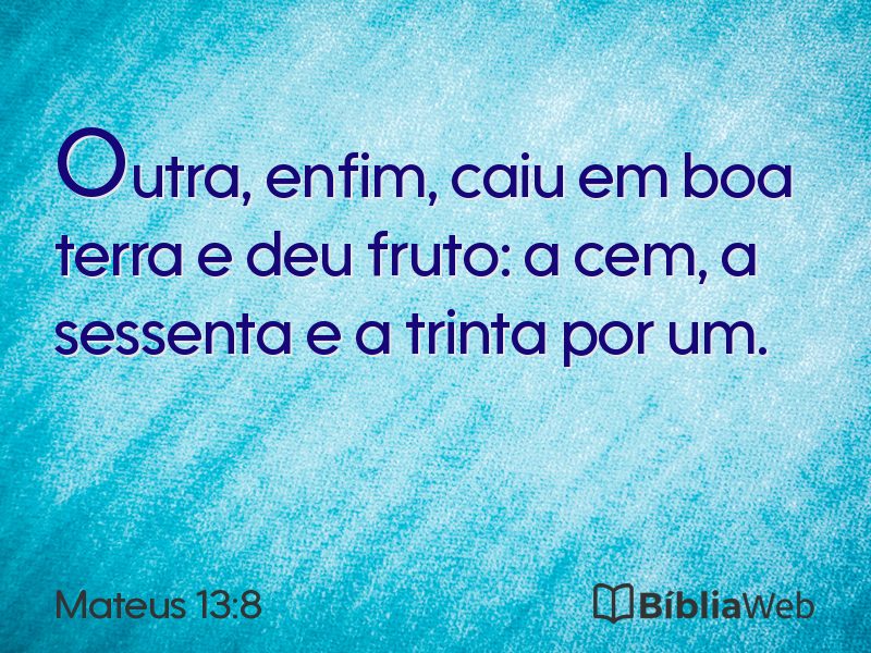 Mateus 13:8 em imagem para compartilhar