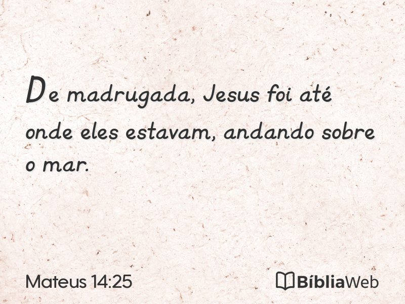 Mateus 14:25 em imagem para compartilhar