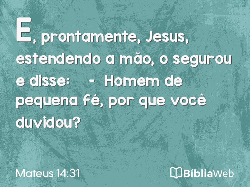 Mateus 14:31 em imagem para compartilhar