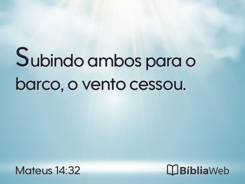 Mateus 14:32 em imagem para compartilhar
