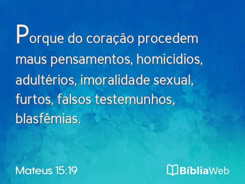 Mateus 15:19 em imagem para compartilhar