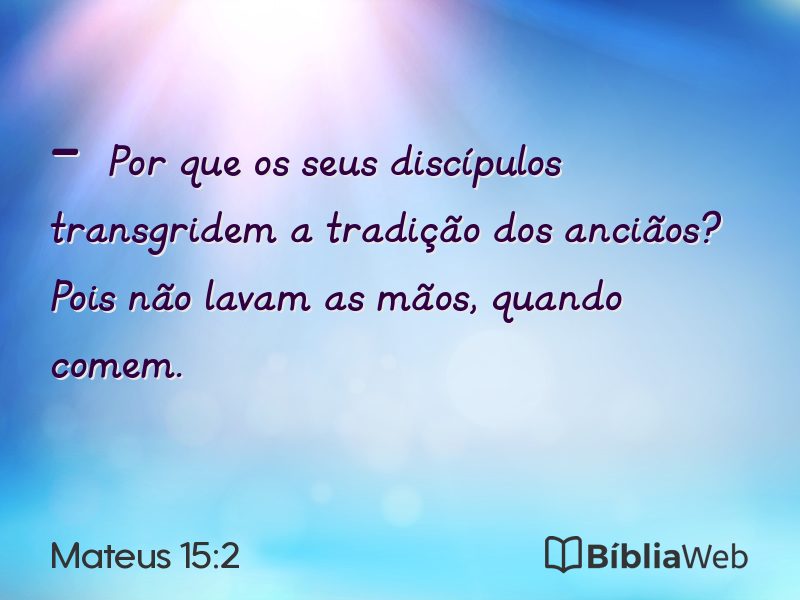 Mateus 15:2 em imagem para compartilhar