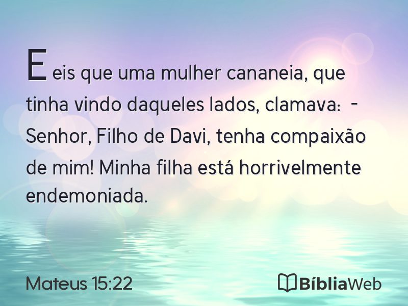Mateus 15:22 em imagem para compartilhar