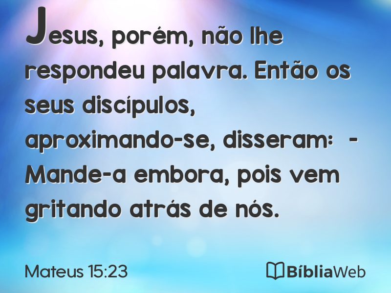 Mateus 15:23 em imagem para compartilhar