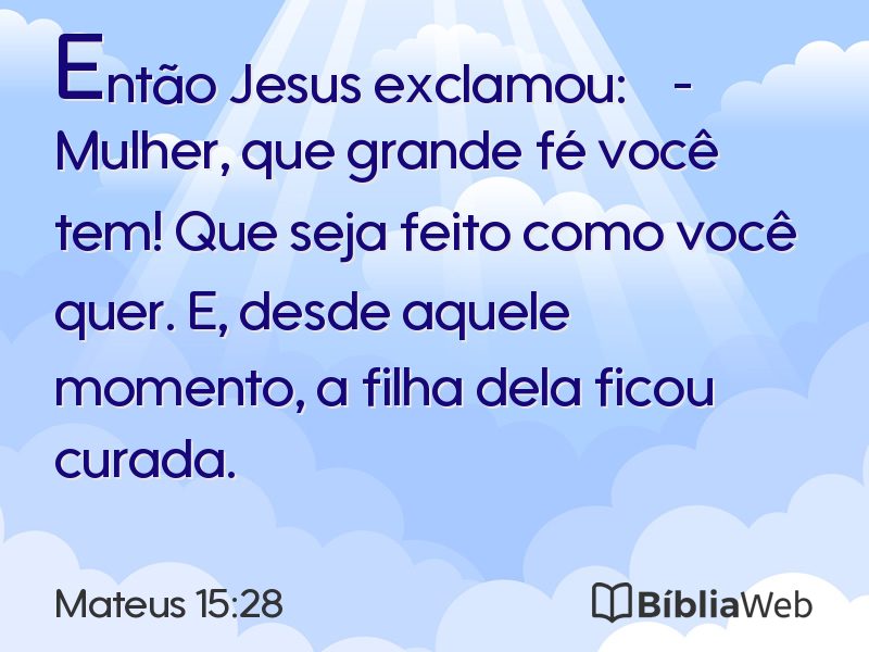 Mateus 15:28 em imagem para compartilhar