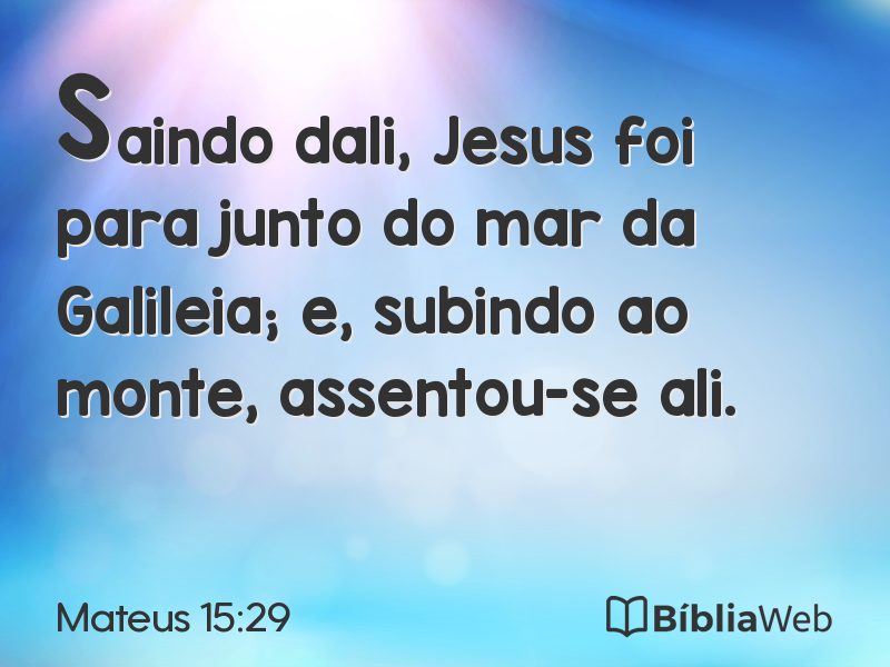 Mateus 15:29 em imagem para compartilhar
