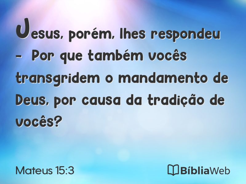 Mateus 15:3 em imagem para compartilhar