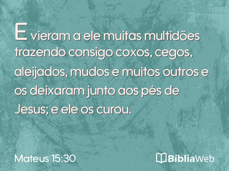 Mateus 15:30 em imagem para compartilhar