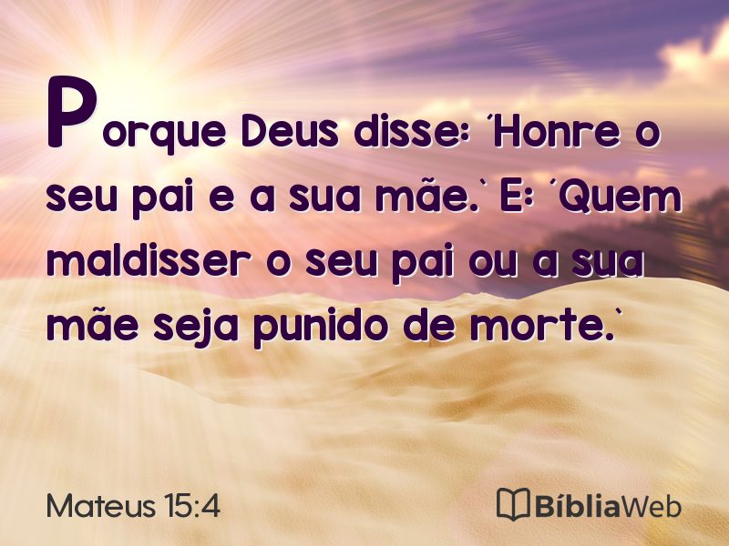 Mateus 15:4 em imagem para compartilhar