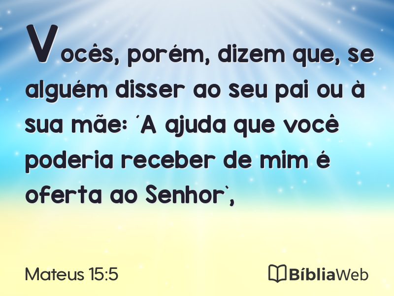 Mateus 15:5 em imagem para compartilhar