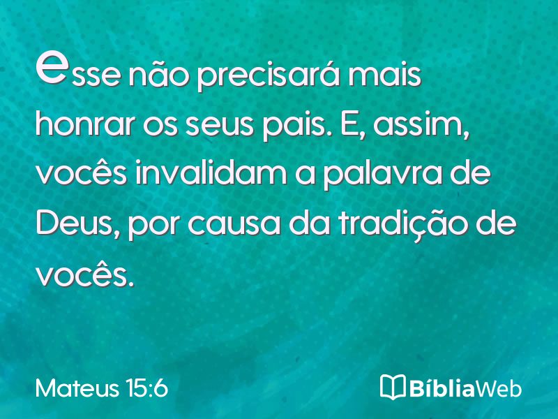 Mateus 15:6 em imagem para compartilhar