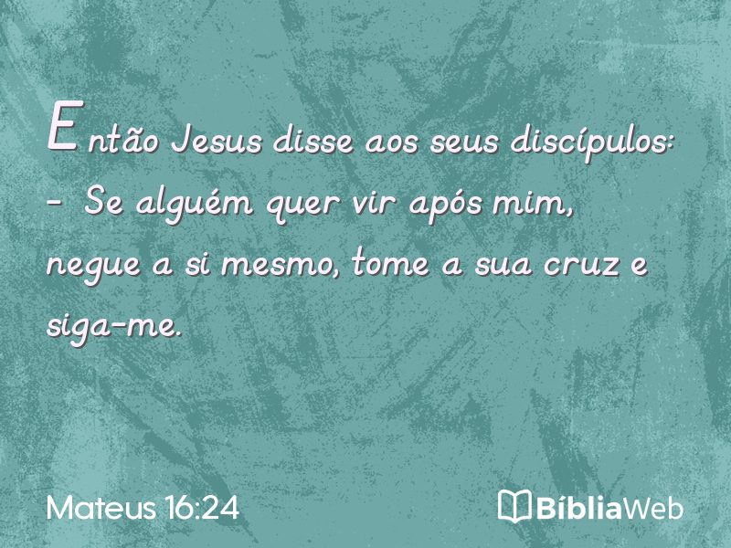 Mateus 16:24 em imagem para compartilhar
