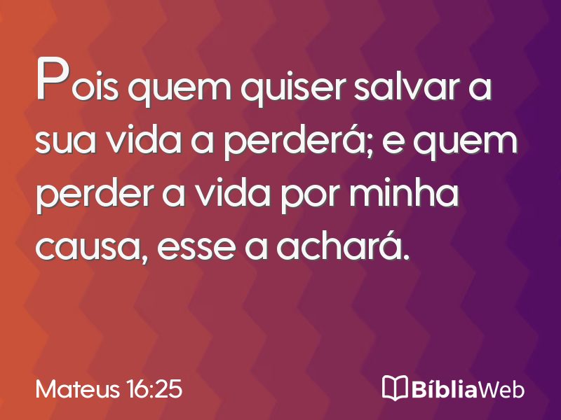 Mateus 16:25 em imagem para compartilhar