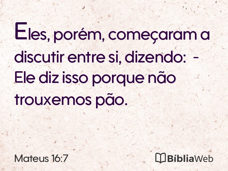 Mateus 16:7 em imagem para compartilhar