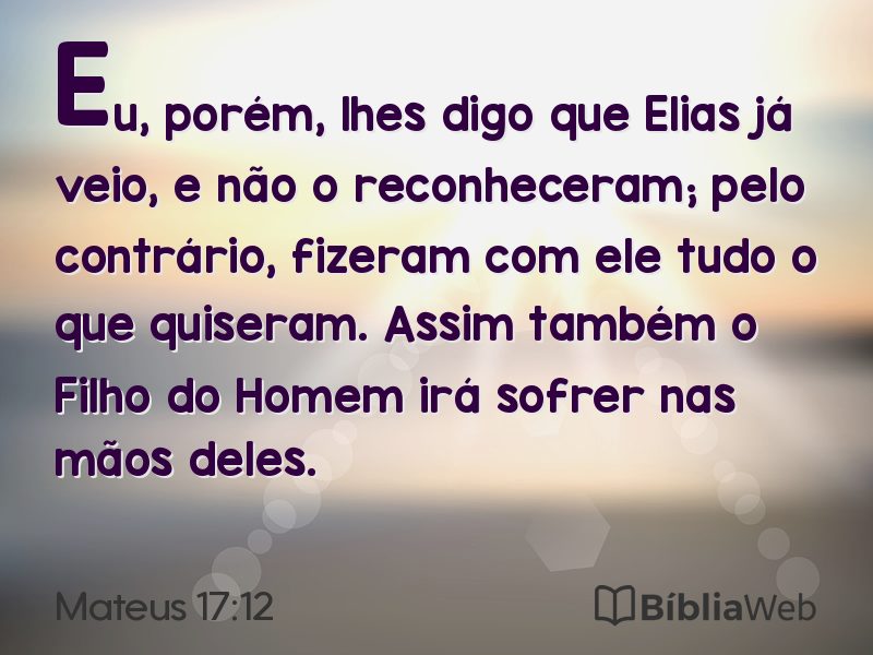 Mateus 17:12 em imagem para compartilhar