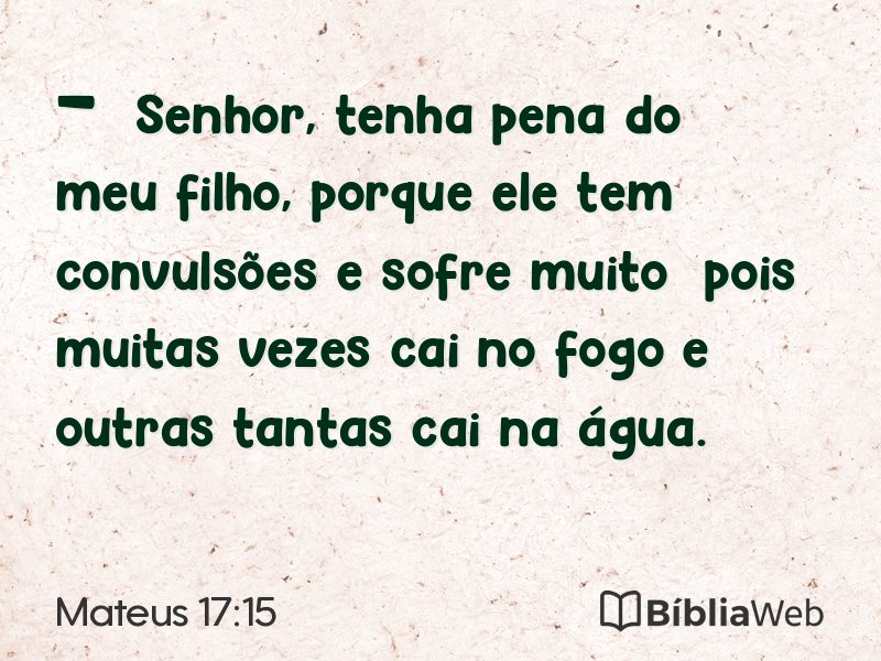 Mateus 17:15 em imagem para compartilhar