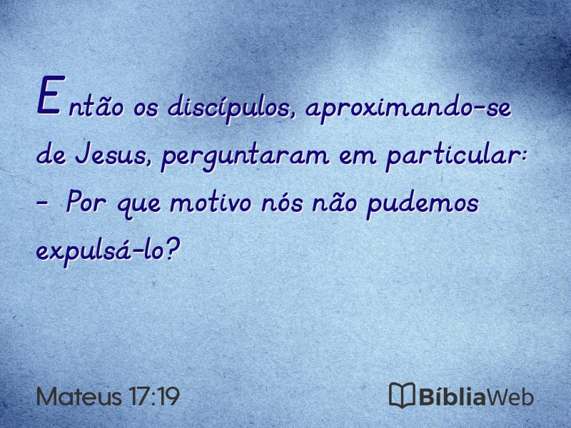 Mateus 17:19 em imagem para compartilhar