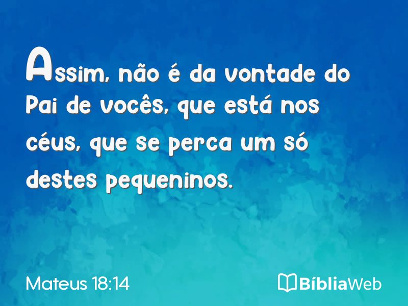Mateus 18:14 em imagem para compartilhar