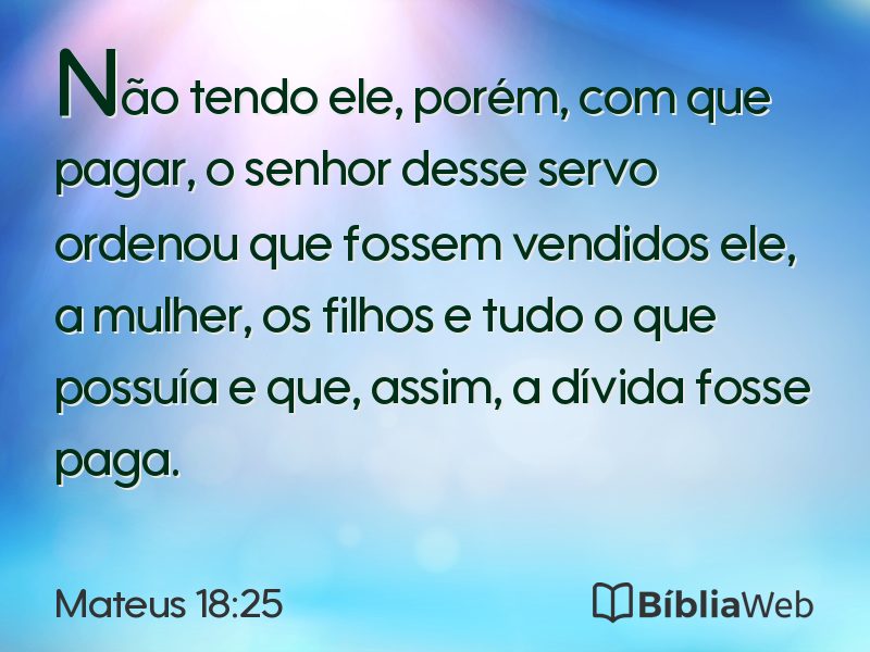 Mateus 18:25 em imagem para compartilhar