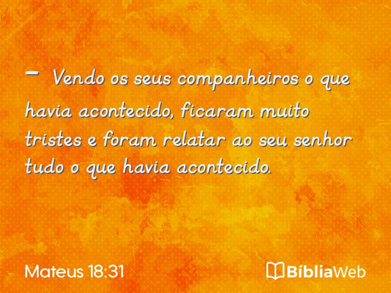 Mateus 18:31 em imagem para compartilhar