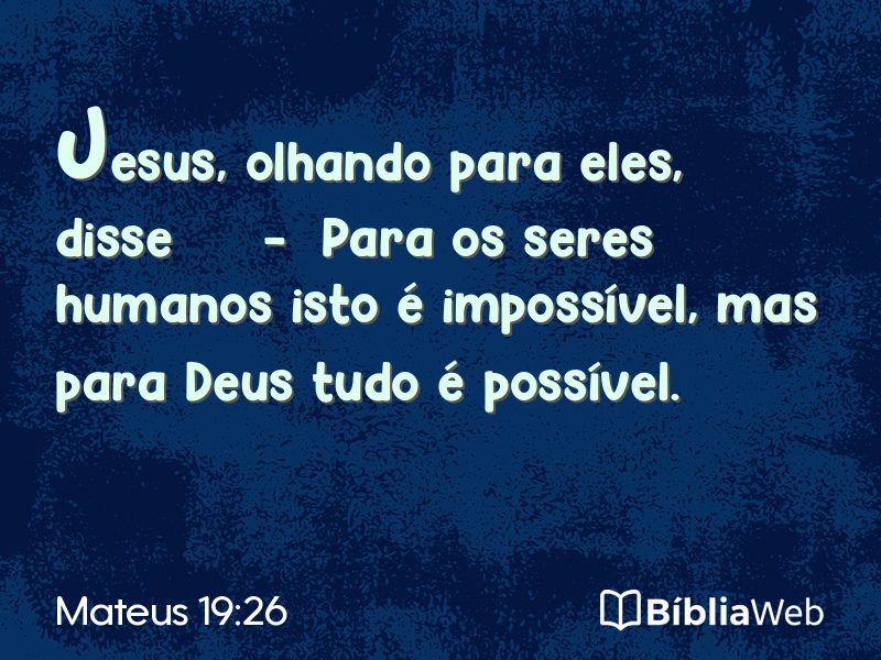 Mateus 19:26 em imagem para compartilhar