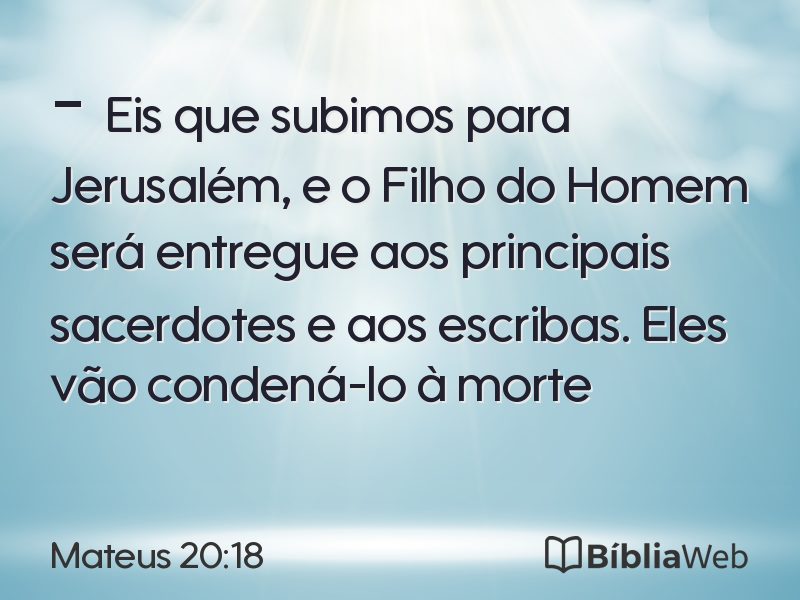 Mateus 20:18 em imagem para compartilhar