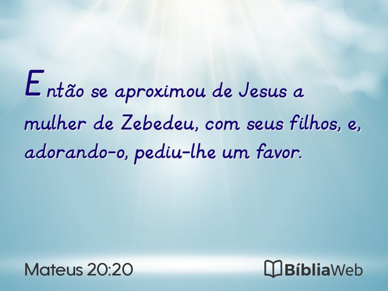 Mateus 20:20 em imagem para compartilhar