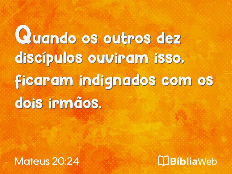 Mateus 20:24 em imagem para compartilhar