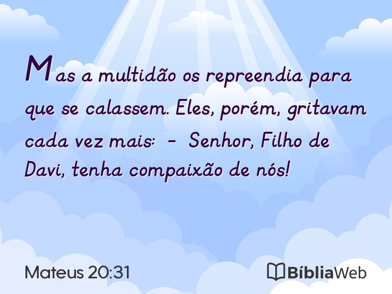 Mateus 20:31 em imagem para compartilhar