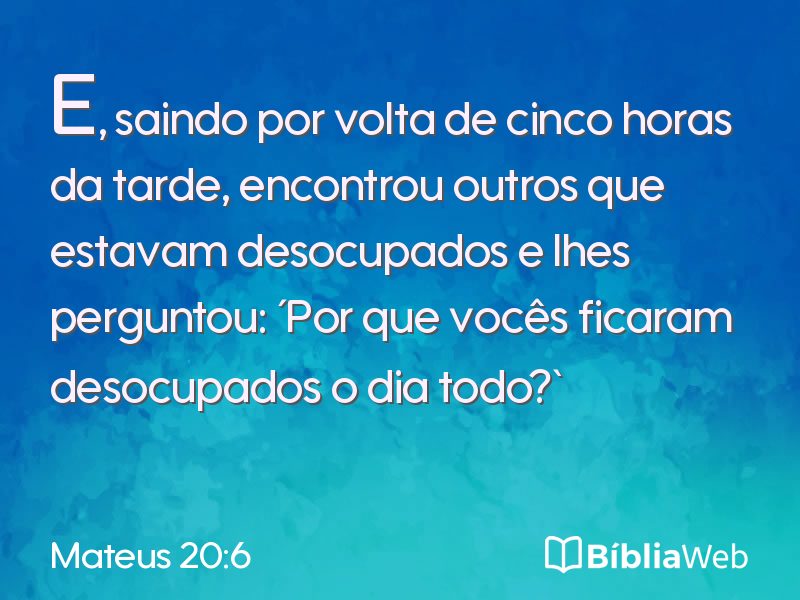 Mateus 20:6 em imagem para compartilhar