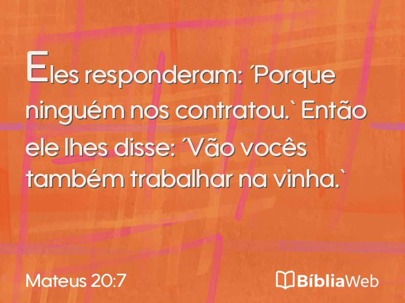 Mateus 20:7 em imagem para compartilhar