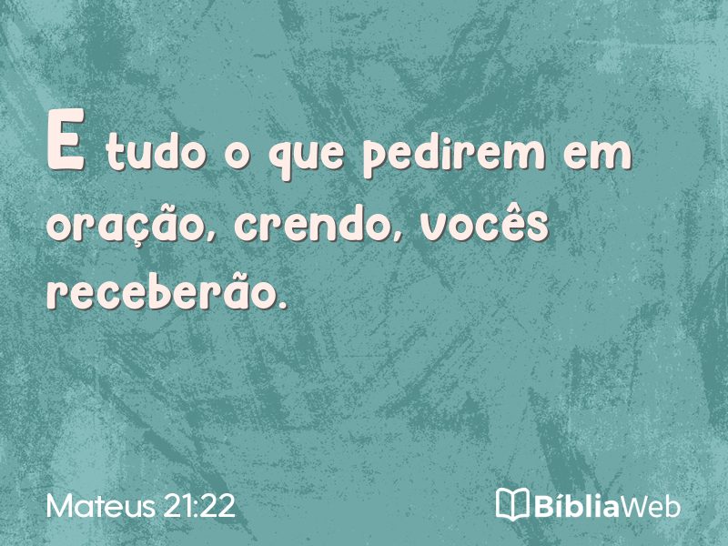 Mateus 21:22 em imagem para compartilhar