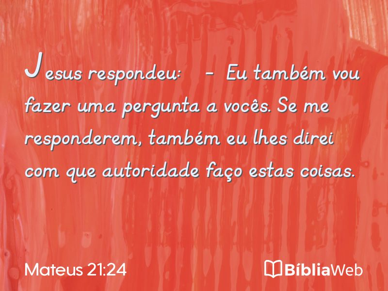 Mateus 21:24 em imagem para compartilhar