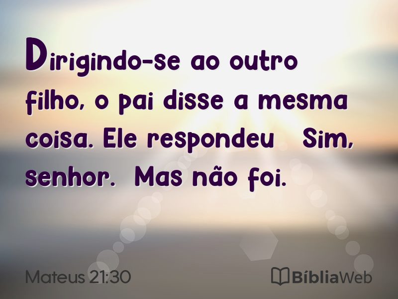 Mateus 21:30 em imagem para compartilhar