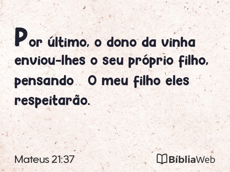 Mateus 21:37 em imagem para compartilhar