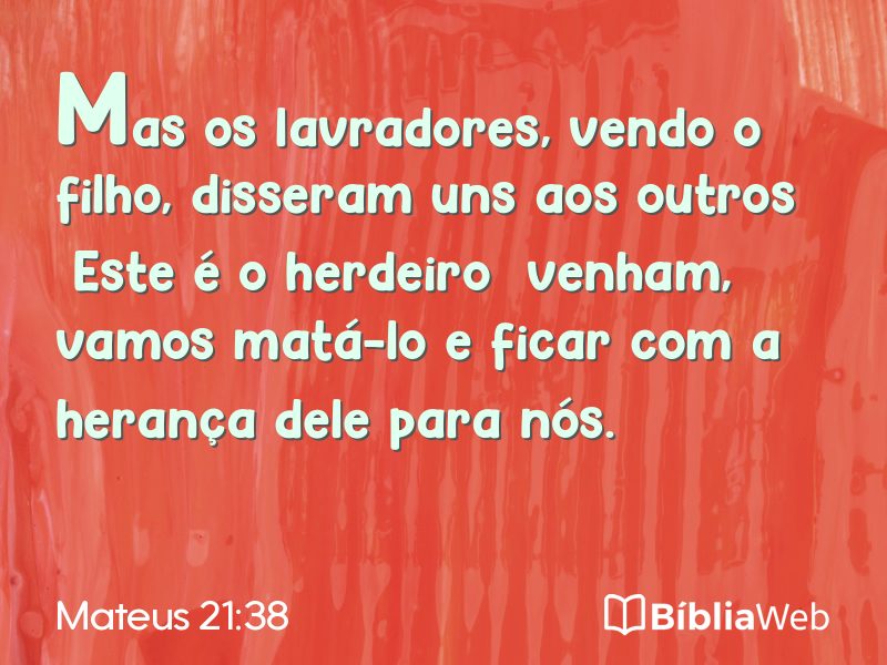 Mateus 21:38 em imagem para compartilhar