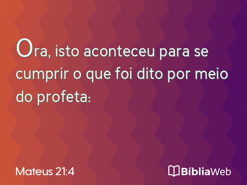 Mateus 21:4 em imagem para compartilhar