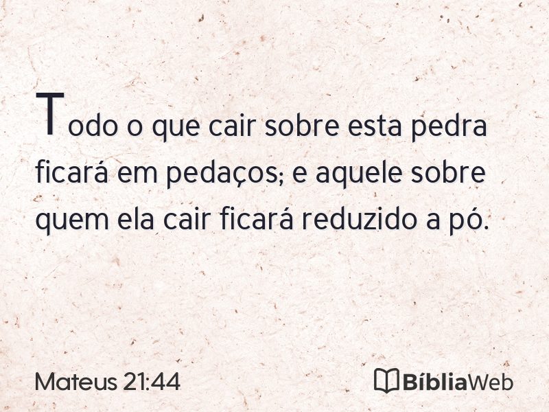 Mateus 21:44 em imagem para compartilhar