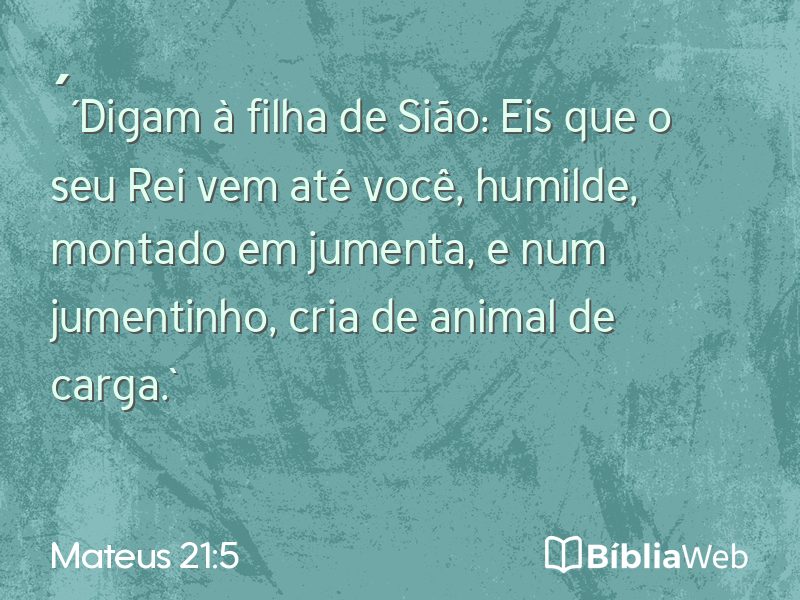 Mateus 21:5 em imagem para compartilhar