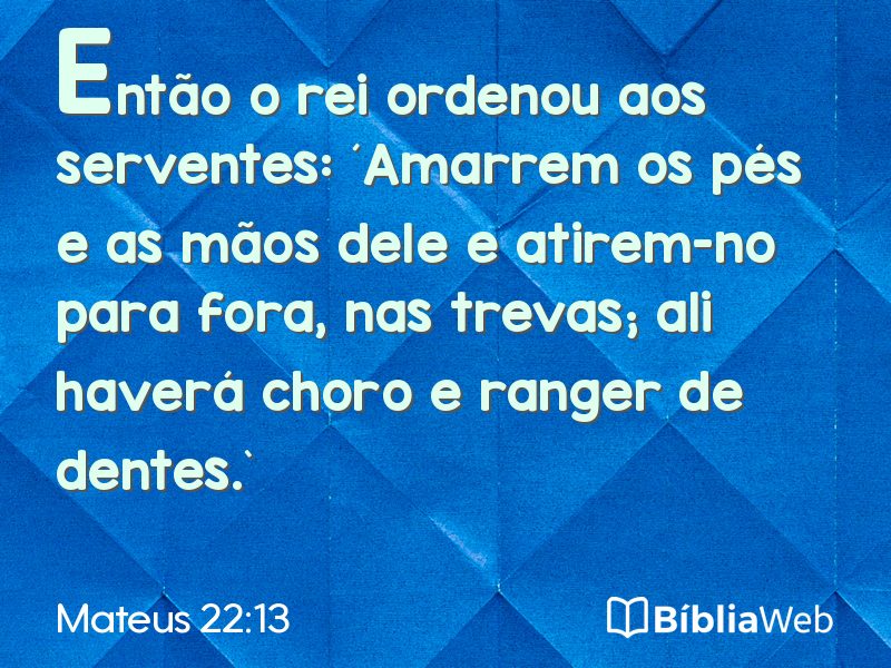 Mateus 22:13 em imagem para compartilhar