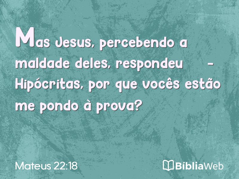 Mateus 22:18 em imagem para compartilhar