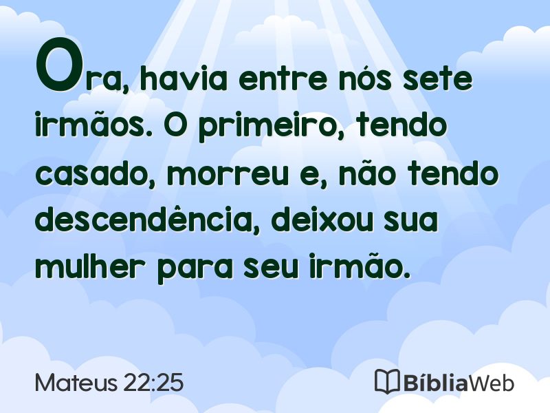 Mateus 22:25 em imagem para compartilhar
