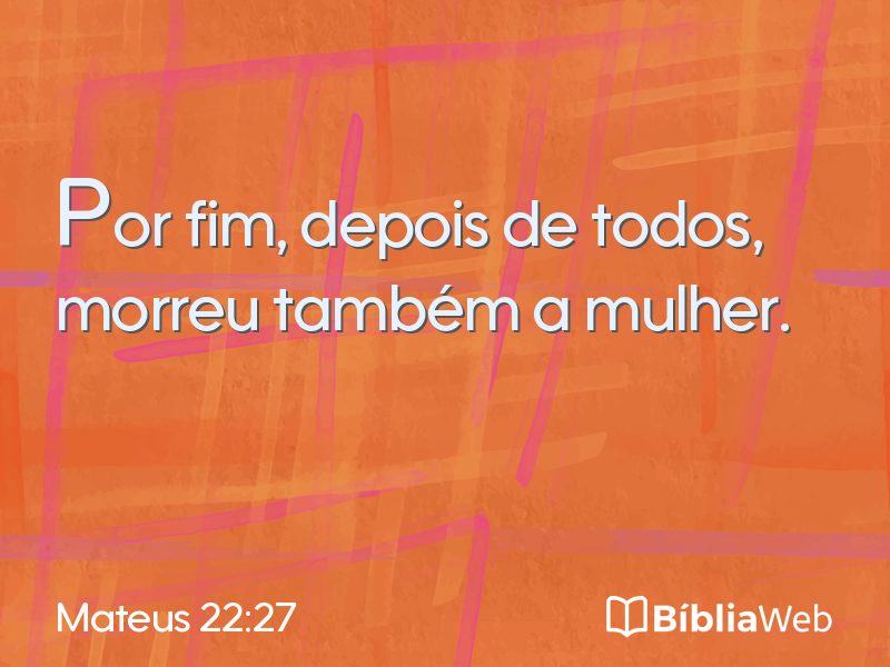 Mateus 22:27 em imagem para compartilhar