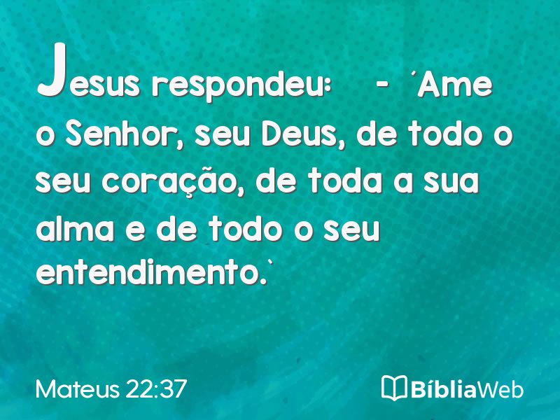 Mateus 22:37 em imagem para compartilhar