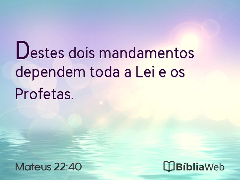 Mateus 22:40 em imagem para compartilhar