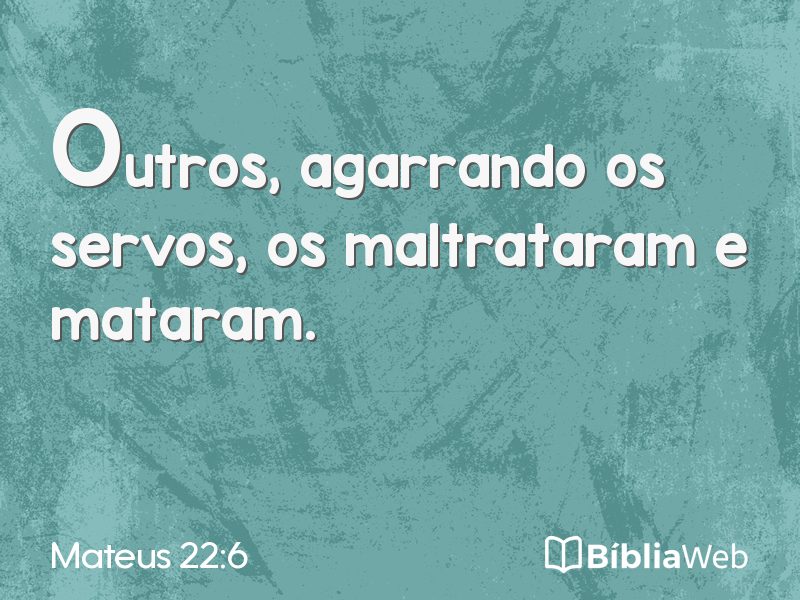 Mateus 22:6 em imagem para compartilhar