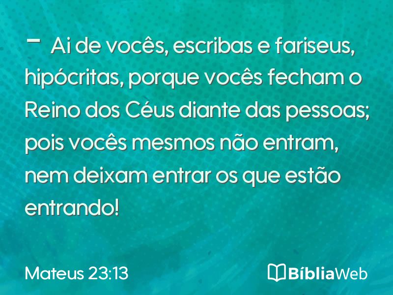 Mateus 23:13 em imagem para compartilhar
