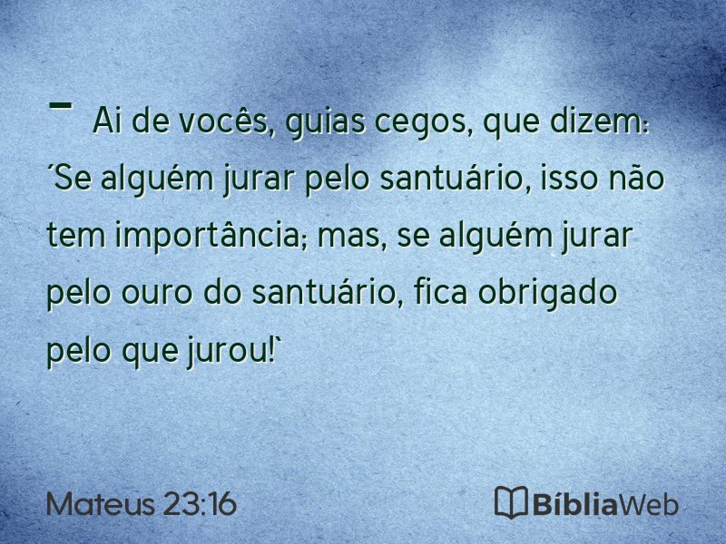 Mateus 23:16 em imagem para compartilhar