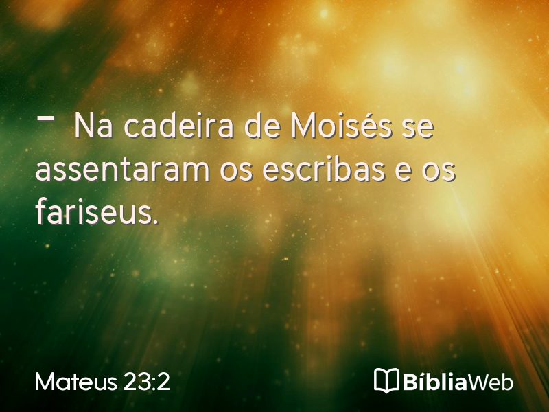 Mateus 23:2 em imagem para compartilhar