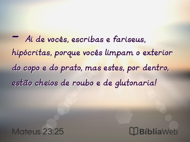 Mateus 23:25 em imagem para compartilhar